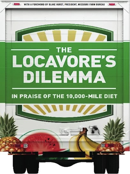 Title details for The Locavore's Dilemma by Pierre Desrochers - Wait list